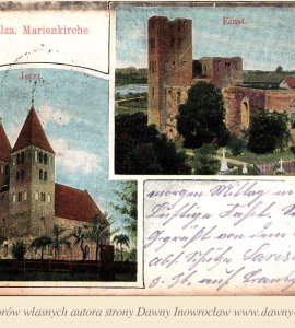 Kościół NMP wczoraj i dziś - 17 stycznia 1917 roku - Pocztówka typu "Wczoraj i dziś"
Bazylika Mniejsza Imienia Najświętszej Maryi Panny w Inowrocławiu.
Pocztówka wysłana 17 stycznia 1917 roku.
Hohensalza. Marienkirche.