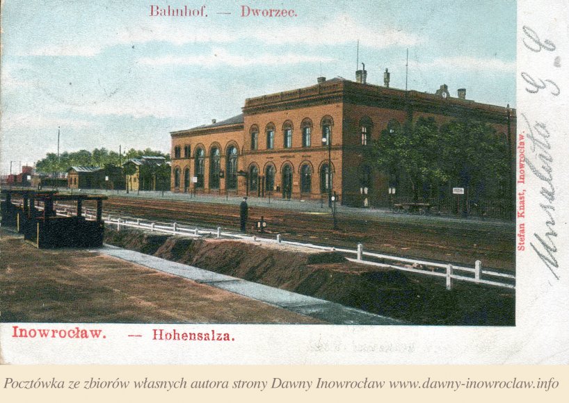 Inowrocław. Dworzec - 16 czerwca 1906 roku - Inowrocław. Dworzec.
Pocztówka wysłana 16 czerwca 1906 roku.
Stefan Knast, Inowrocław
Hohensalza. Bahnhof.
