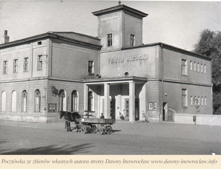 Teatr Miejski - przełom lat 50/60 XX wieku - Teatr Miejski w Inowrocławiu.
Zdjęcie prawdopodobnie z przełomu lat 50 i 60 XX wieku.