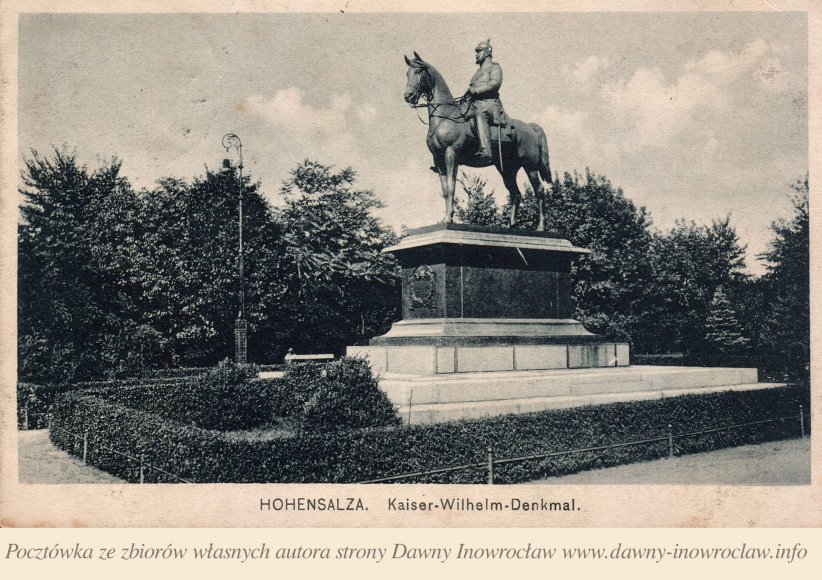 Pomnik cesarza Wilhelma - 5 września 1919 roku - Pomnik cesarza Wilhelma.
Pocztówka wysłana 5 września 1919 roku.
Hohensalza. Kaiser-Wilhelm-Denkmal.
Kujawischer Bote, Hohensalza