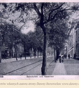 Ulica Dworcowa i koszary - 1917 rok - Inowrocław. Dworcowa i koszary
Hohensalza. Bahnhofsrt. und Kasernen
Pocztówka wysłana 30 listopada 1917 roku.