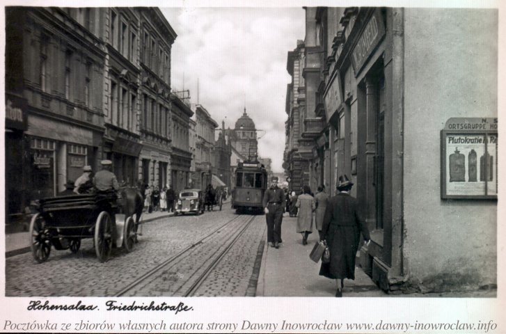 Ulica Królowej Jadwigi - 23 lipca 1943 - Kolejna pocztówka przedstawiająca ulicę Królowej Jadwigi w Inowrocławiu (Friedrichstrasse, Hohensalza). 
Pocztówka wysłana 23 lipca 1943 roku
Echte Photographie